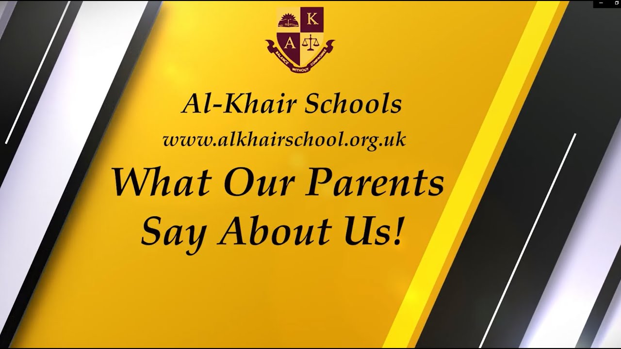 Al Khair Schools  What Our Parents Say