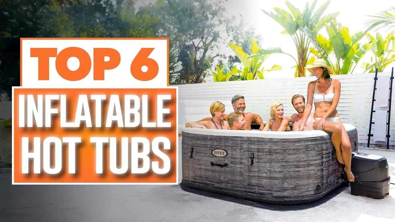 Best Inflatable Hot Tubs 2026 - The Only 6 You Should Consider Today