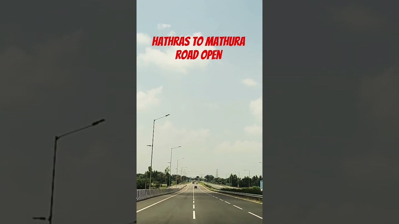 NH-530B hathras to mathura roads open