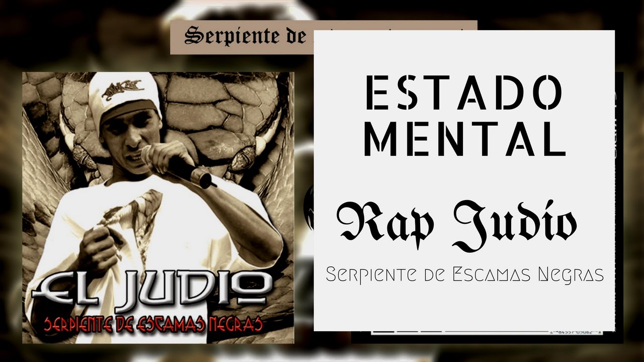 Rap Judío - Estado Mental (Serpiente de escamas negras)