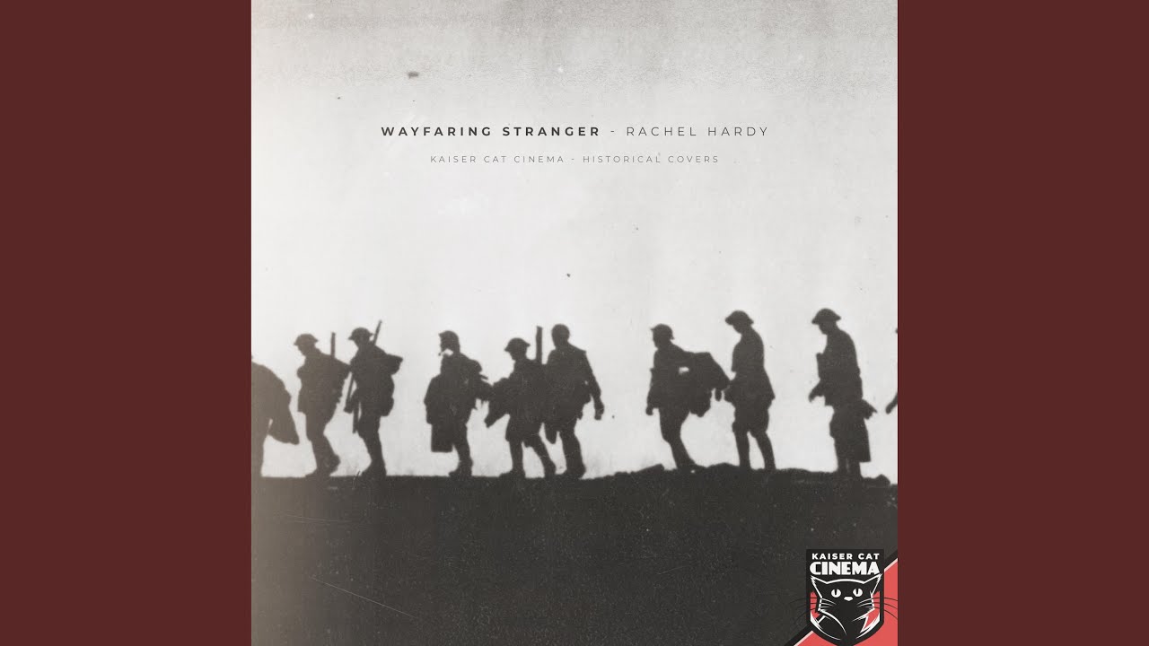 Wayfaring Stranger (feat. Rachel Hardy)