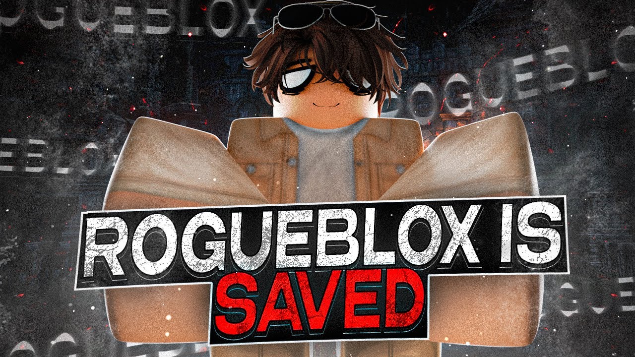 Rogueblox has hope.