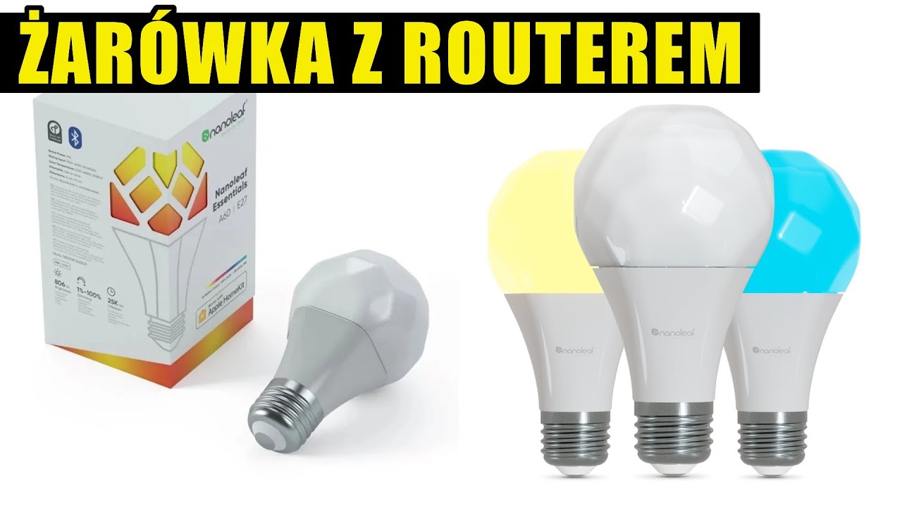 Żar&oacute;wka z routerem - Nanoleaf Essentials Smart Bulbs A19 A60 E27 - Apple HomeKit + Thread Router