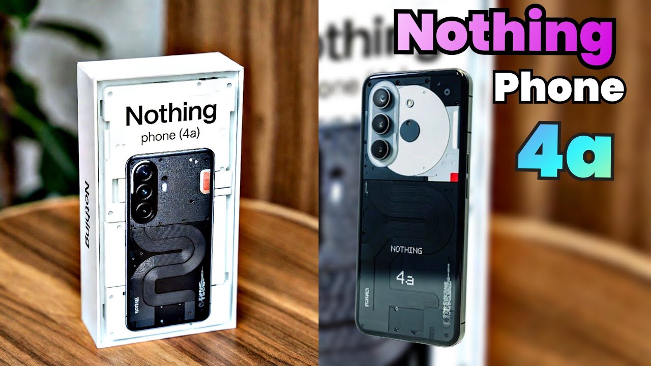 Nothing Phone 4a – Price, Specs & Features Full Details