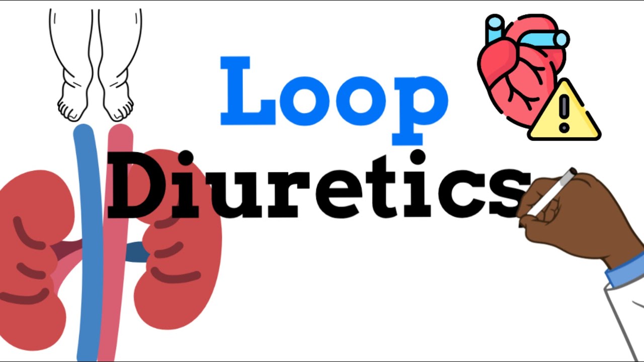 Loop Diuretics - All you need to know