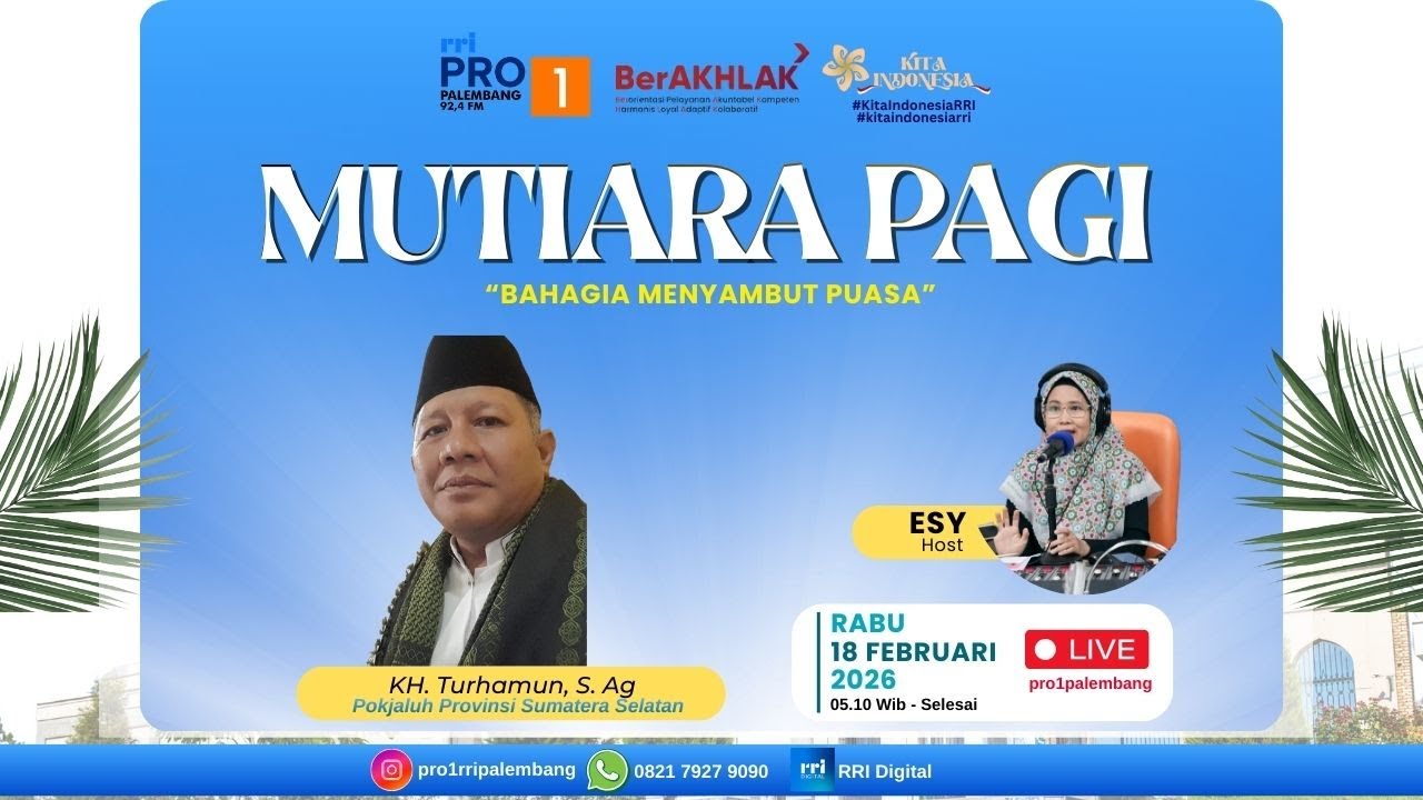 MUTIARA PAGI- RRI PALEMBANG, 18 FEBRUARI 2026