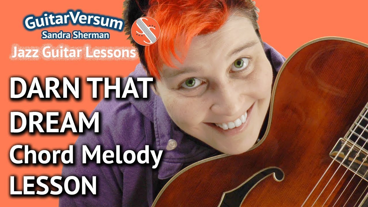 DARN THAT DREAM - Jazz Guitar LESSON - Chord Melody Tutorial