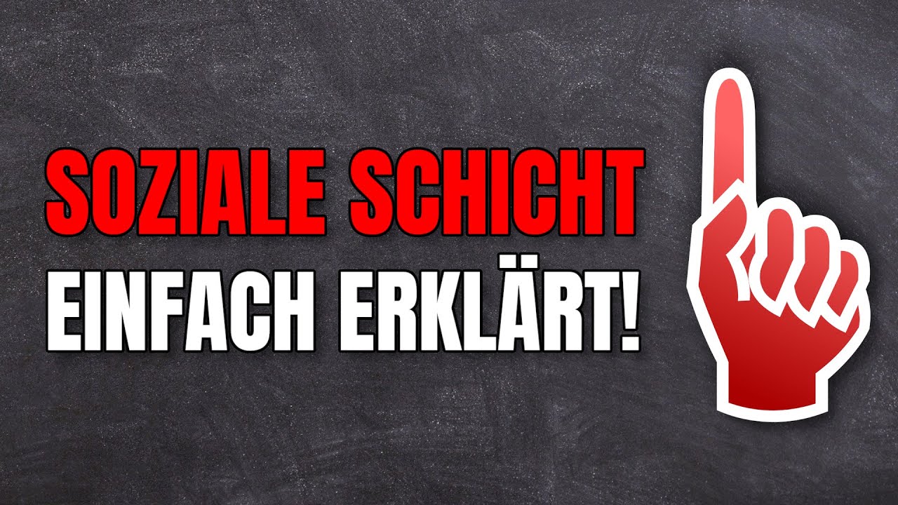 Soziale Schicht einfach erkl&auml;rt!