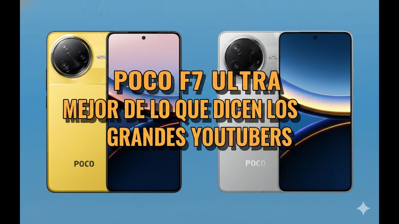LAS MENTIRAS QUE DICEN LOS  YOUTUBERS COMO @IsaMarcial POCO F7 ULTRA NO ES TAN MALO COMO DICEN