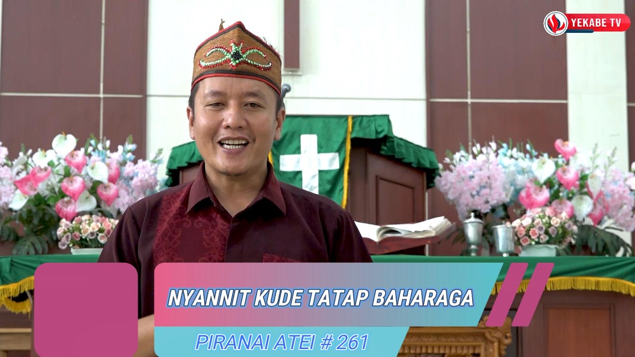 PIRANAI ATEI 261 - NYANNIT KUDE TATAP BAHARAGA