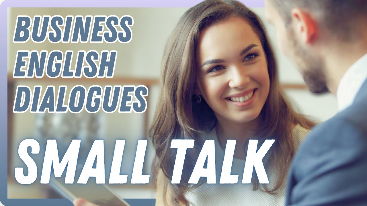 Business English Small Talks Natives Love: Before Meetings, At Lunch, At Events [BEL113]