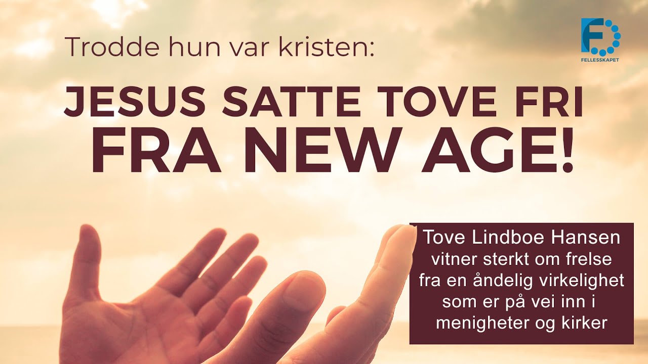 Jesus satte Tove fri fra New Age