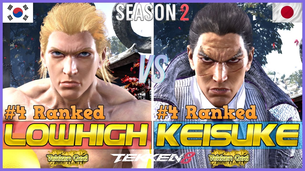 Tekken 8 Season 2 ▰ LOWHIGH (#4 Ranked Steve) Vs KEISUKE (#4 Ranked Kazuya) ▰ High Level Gameplay