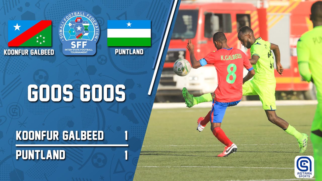 GOOS GOOSKA: K/GALBEED (1-1) PUNTLAND | TARTANKA MAAMUL GOBOLEEDYADA IYO GOBOLKA BANAADIR 2020.