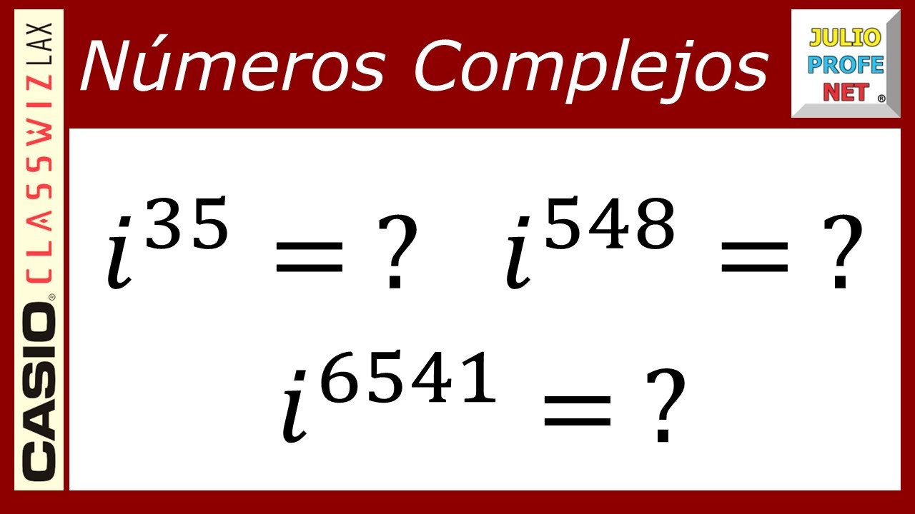 Potencias de i #julioprofe y #casio
