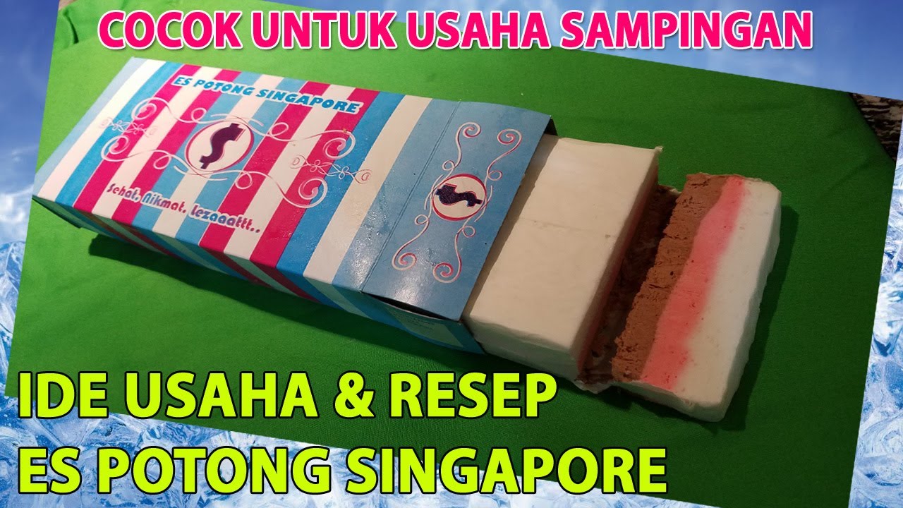 IDE USAHA & RESEP ES POTONG SINGAPORE, Gampang Banget Buatnya !!!!