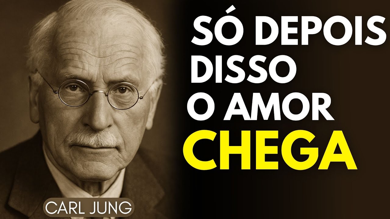 Você Só Atrai O Amor Certo Depois Que Essa Virada Interna Acontece | Carl Jung Alerta