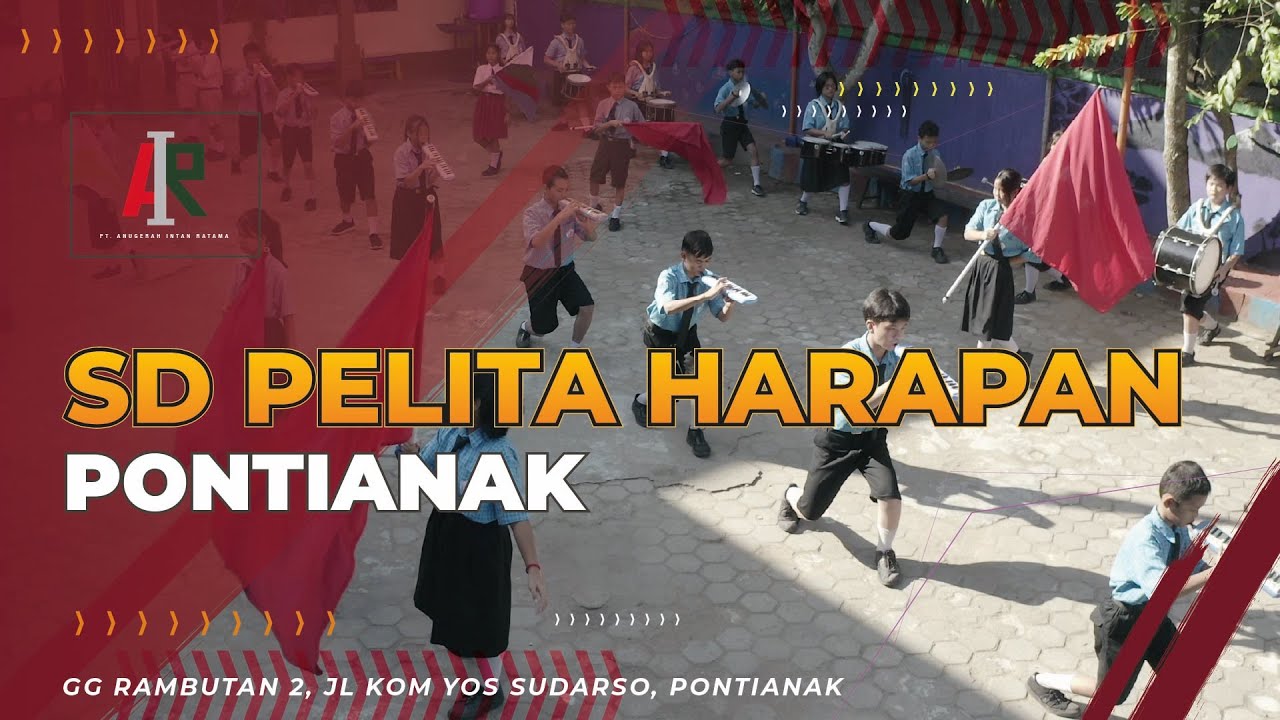 Film Dokumenter : Sekolah Dasar Pelita Harapan Pontianak