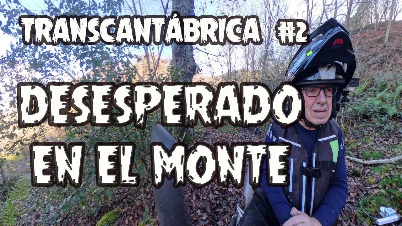 Transcantábrica  Capítulo 2