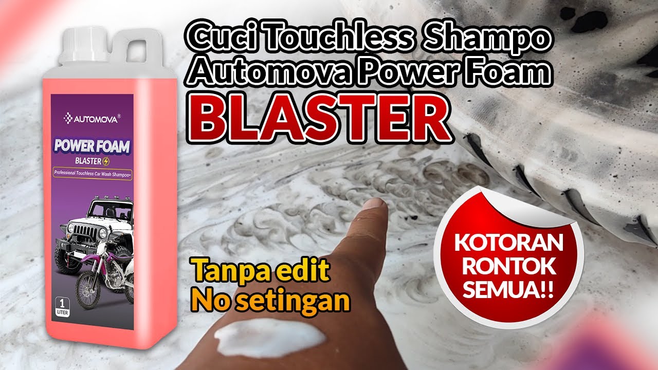 Cuci touchless powerfoam BLASTER dari AUTOMOVA, REAL!! TANPA EDIT!!, TANPA SETINGAN!! #touchless