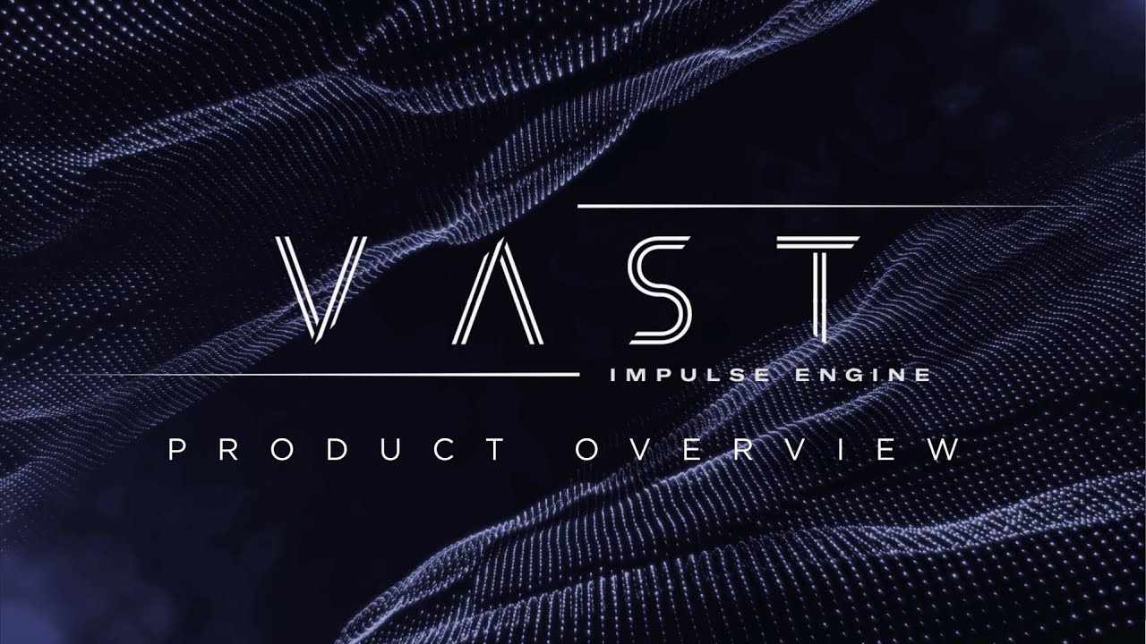 VAST - Product Overview │ Heavyocity