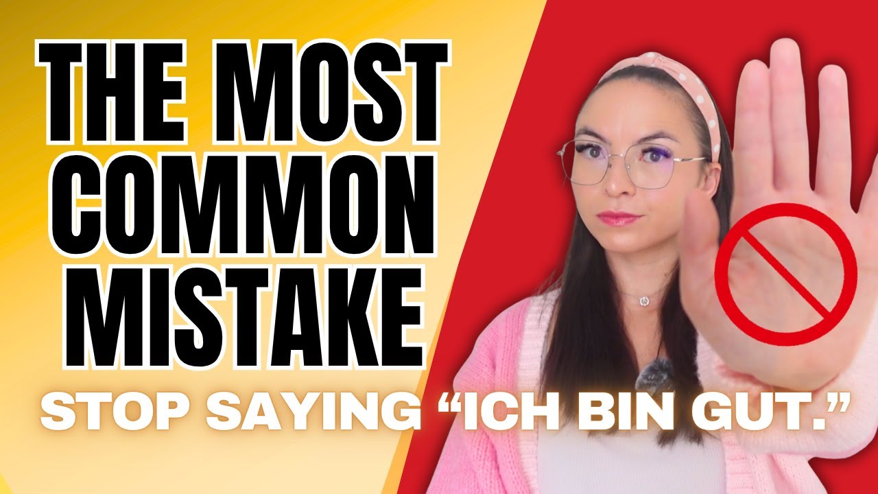 Stop Saying “Ich bin gut” (and what to say instead!)