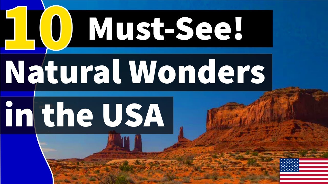 10 Must-See Natural Wonders in the United States