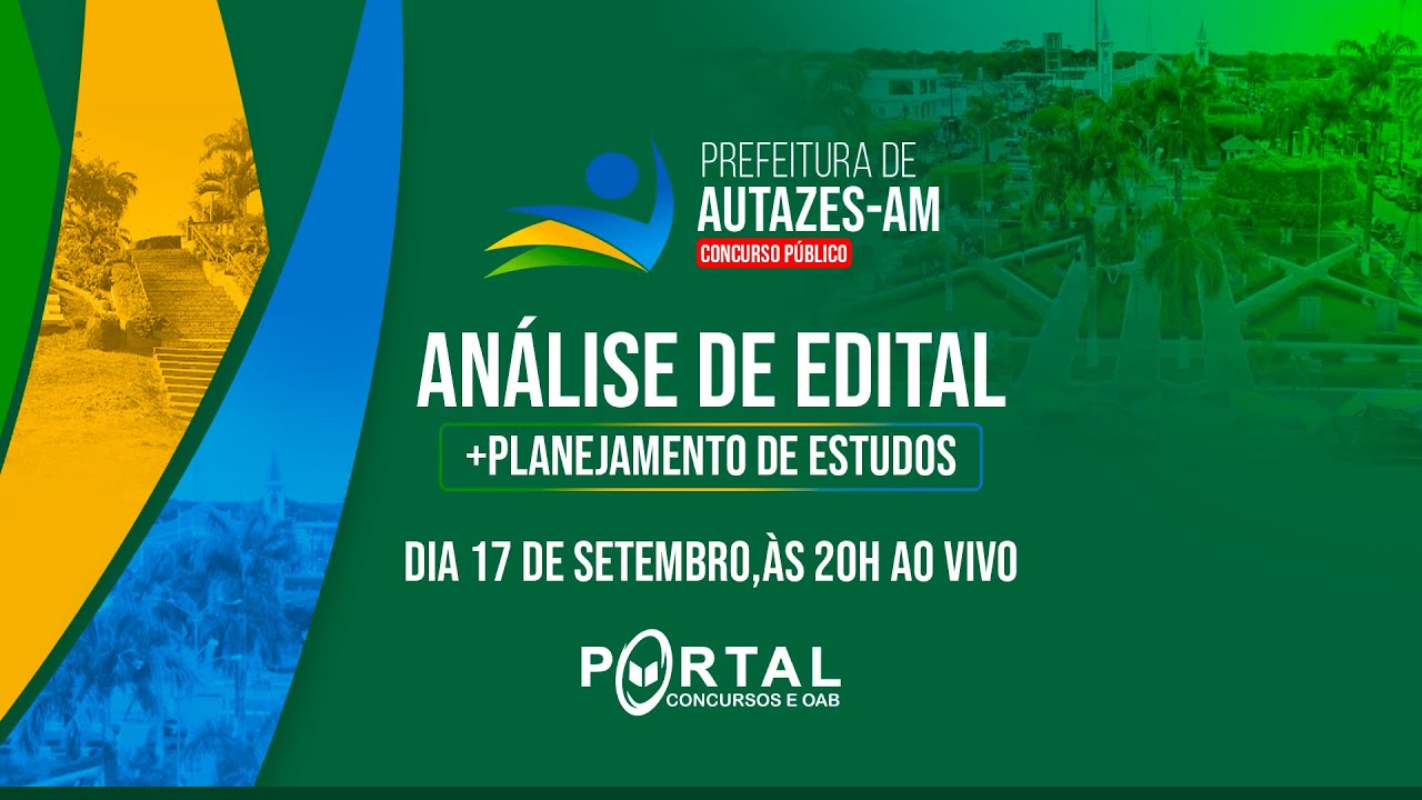 CONCURSO PREF. AUTAZES/AM: ANÁLISE DE EDITAL + PLANEJAMENTO DE ESTUDOS