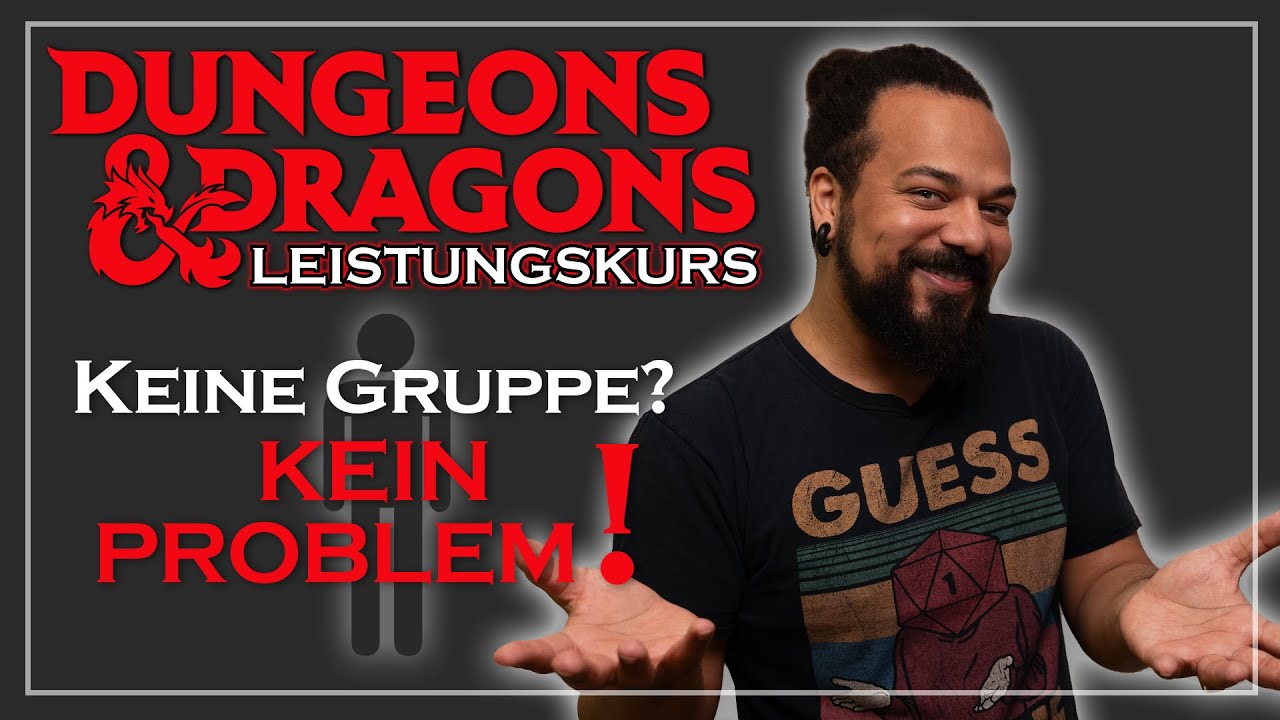 Ihr kriegt nicht genug von D&D? Wir probieren Solo Play! | Leistungskurs
