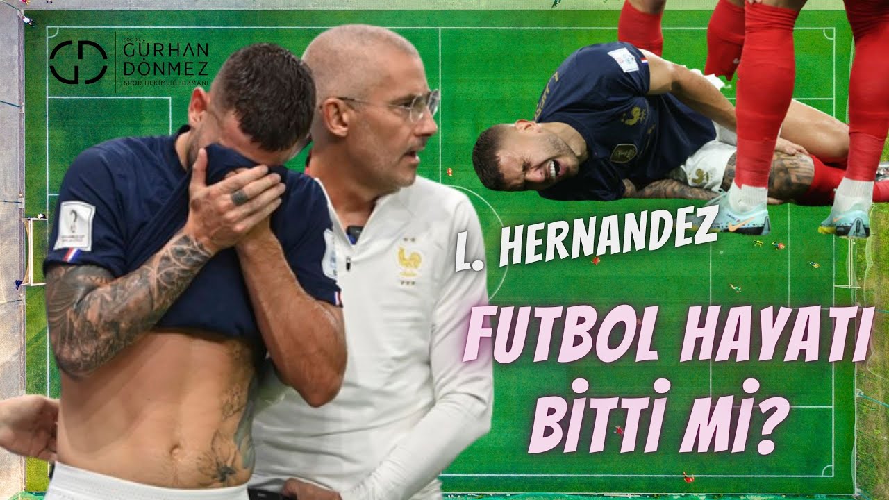 Ön Çapraz Bağı Kopan Lucas Hernandez Futbolu Bırakacak Mı?