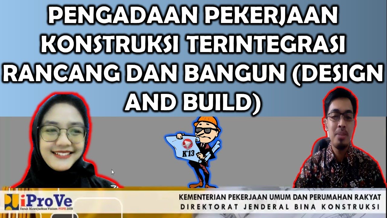 PENGADAAN PEKERJAAN KONSTRUKSI TERINTEGRASI RANCANG DAN BANGUN DESIGN AND BUILD