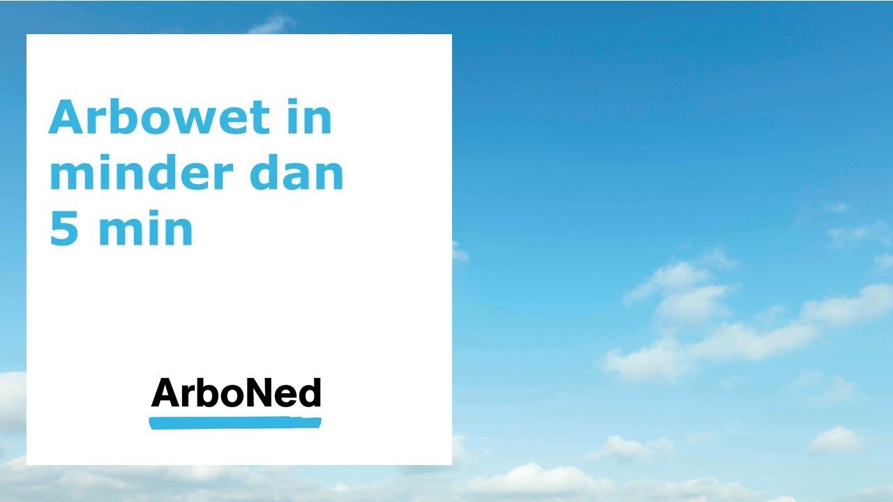 Arbowet in minder dan 5 minuten
