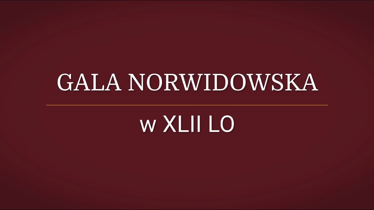 Gala Norwidowska w XLII LO