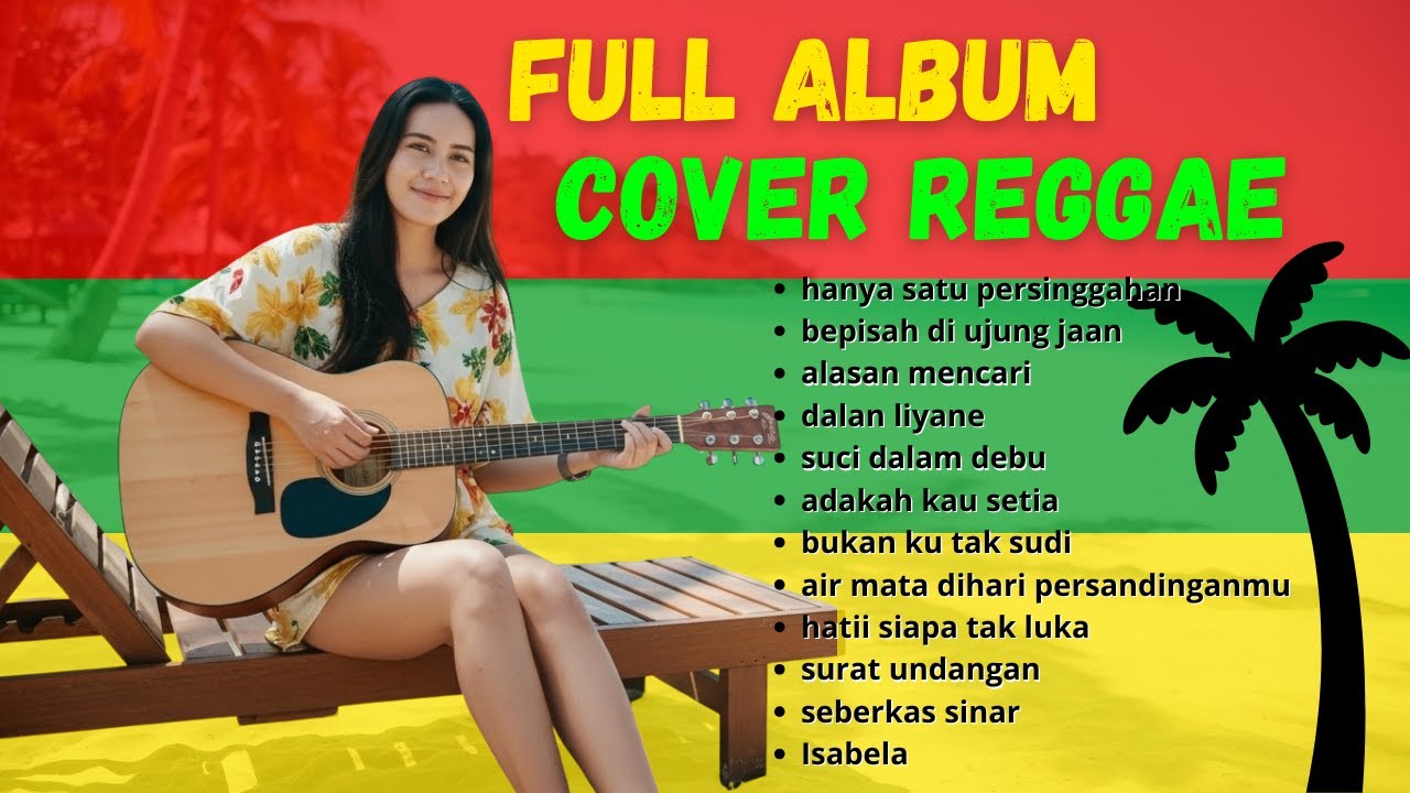 Full Album Reggae Indonesia 2026 | Teman Santai & Healing | Full Lirik