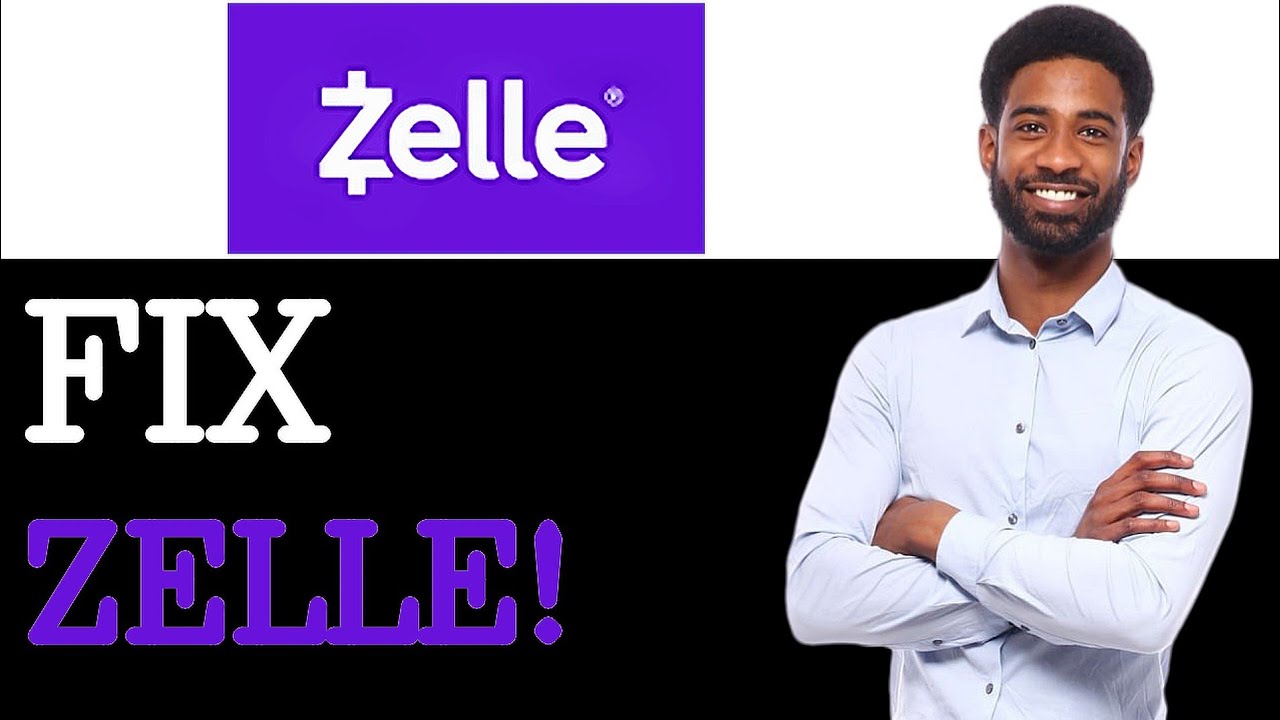 How To Fix A Zelle Error (2025)