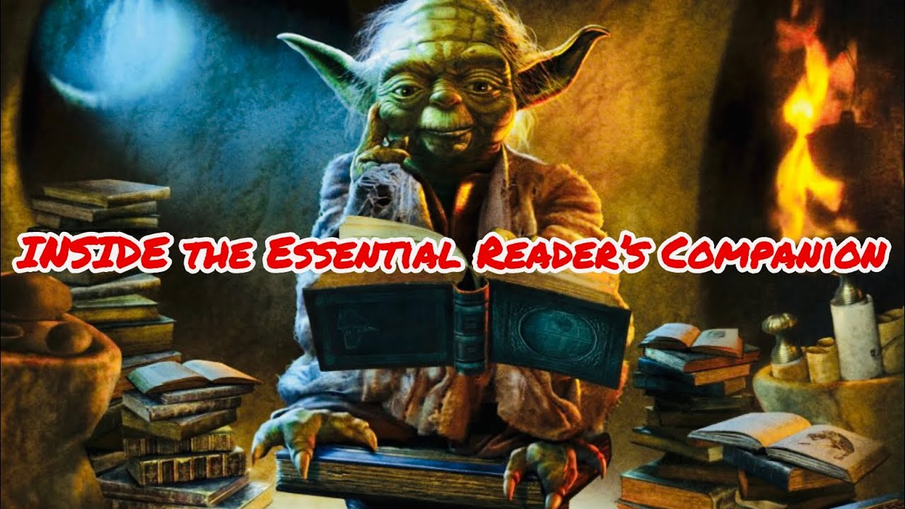 Star Wars Essential Reader’s Companion- Showcasing Inside Content