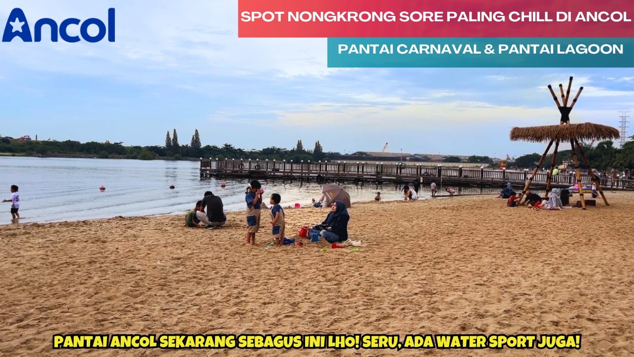 REVIEW PANTAI CARNAVAL & LAGOON ANCOL TERKINI | MODAL TIKET ANCOL DOANG BISA SE-CHILL INI ⁉️