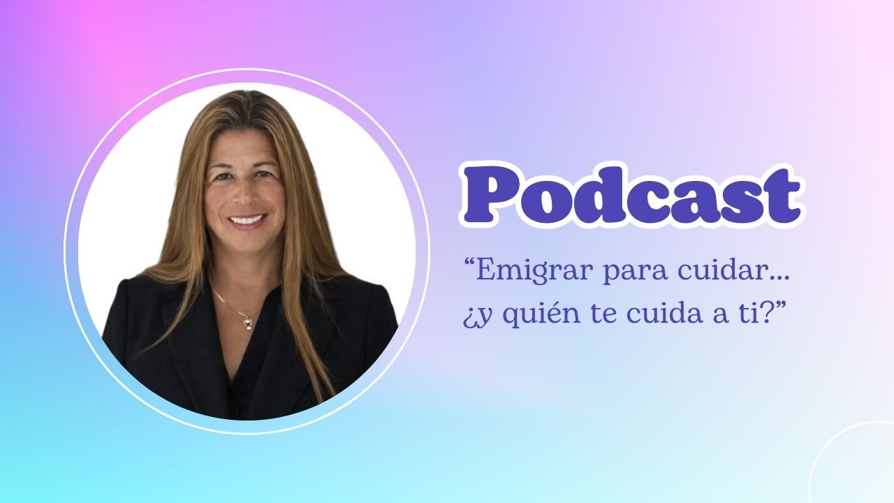 “Emigrar para cuidar… ¿y quién te cuida a ti?”