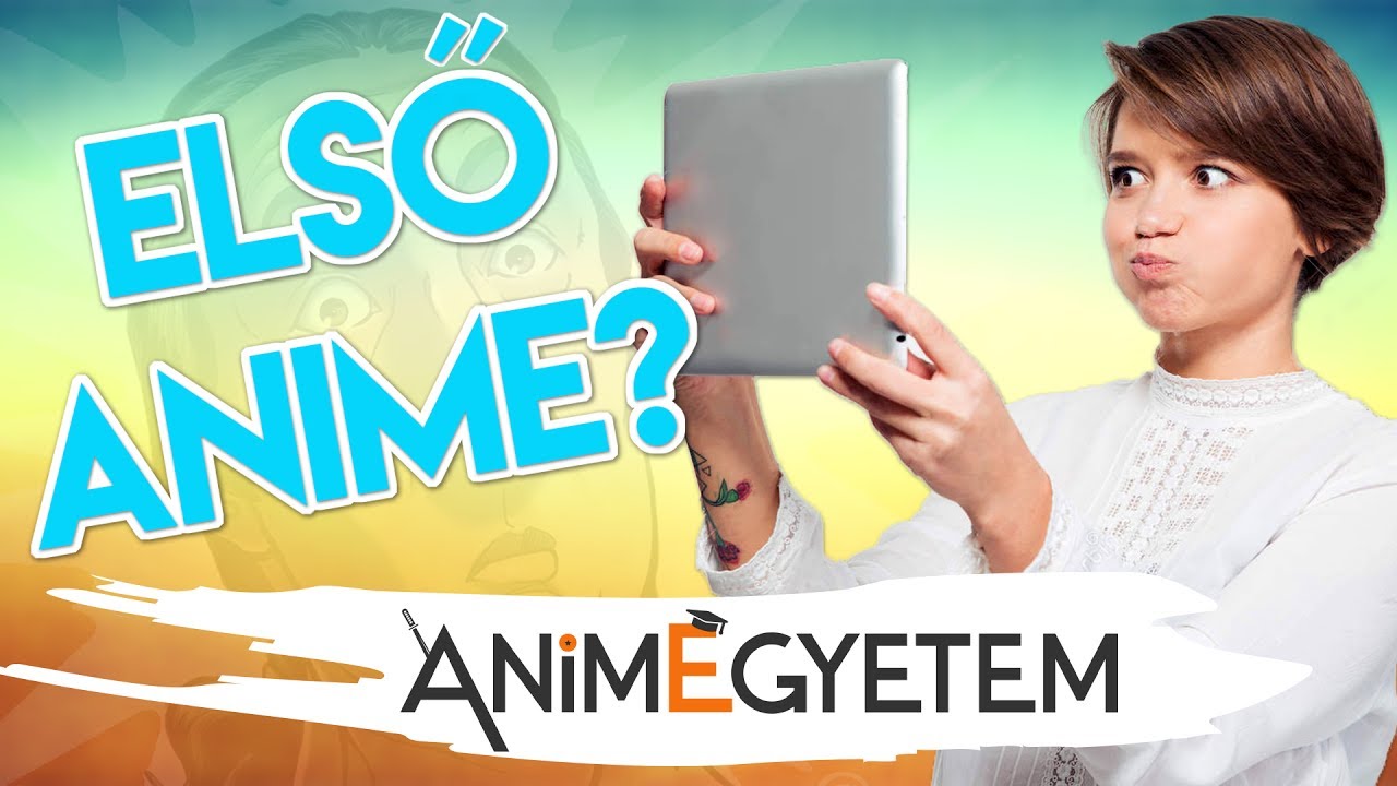 Animékről Kezdőknek #2 - Mi legyen az Első Animéd?