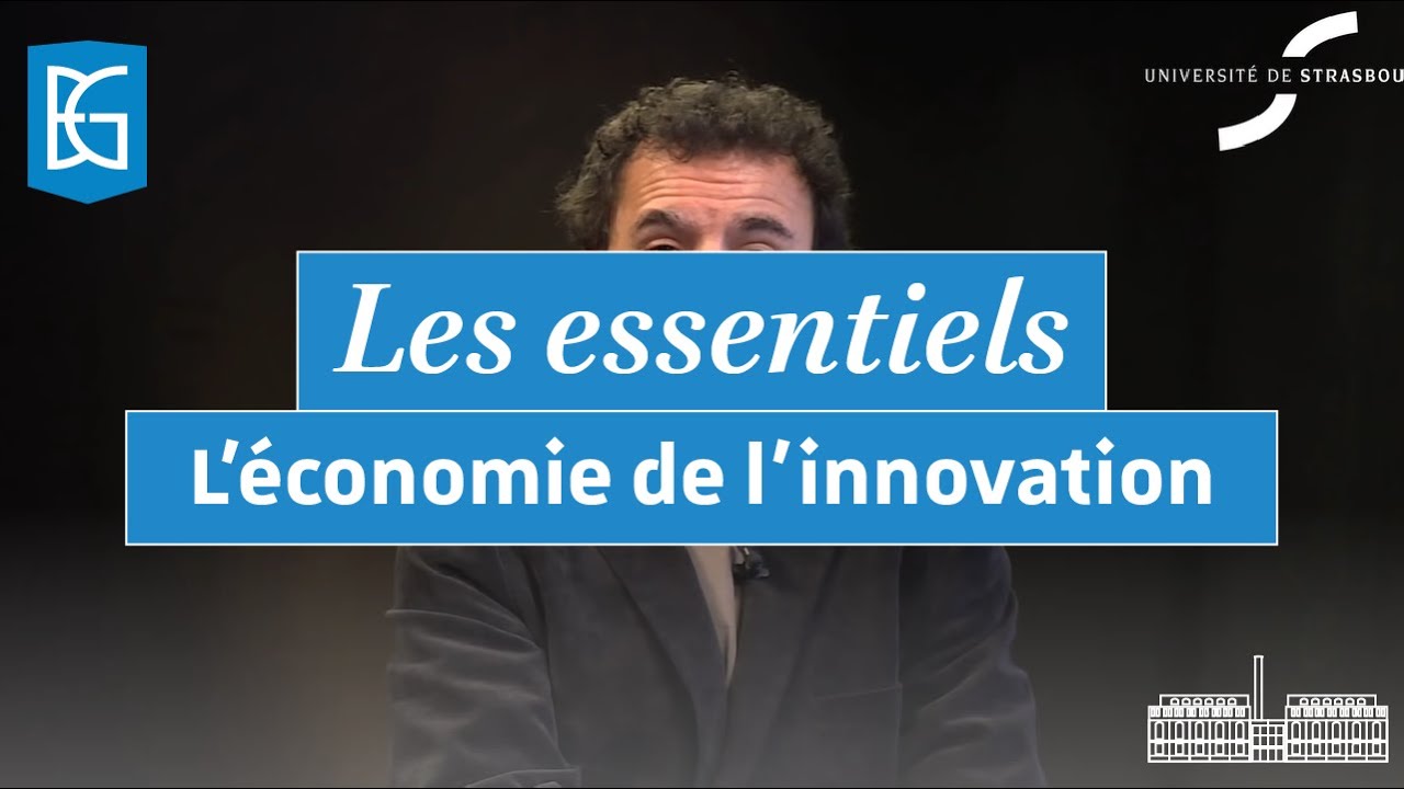 Les Essentiels : L'ECONOMIE DE L'INNOVATION