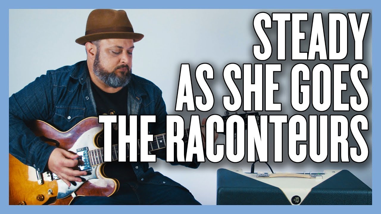 Урок игры на гитаре Steady As She Goes от The Raconteurs + обучающее видео