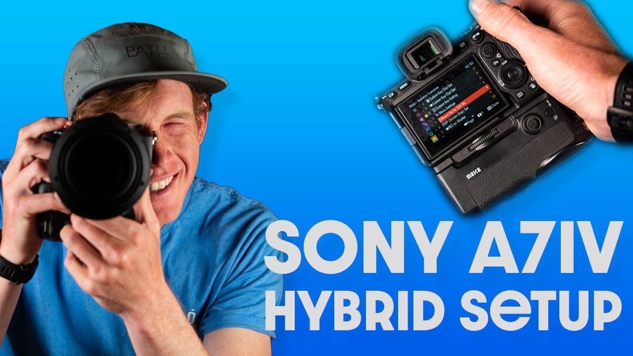 How to Setup The Sony A7IV for Hybrid Shooting | 2022 | Photo & Video Settings