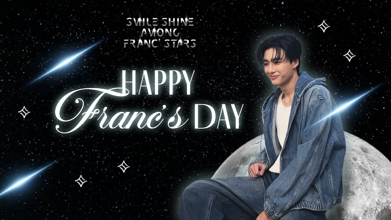 FAN PROJECT FOR SMILE SHINE AMONG FRANC' STARS - Franc Naruth 25th Birthday Project