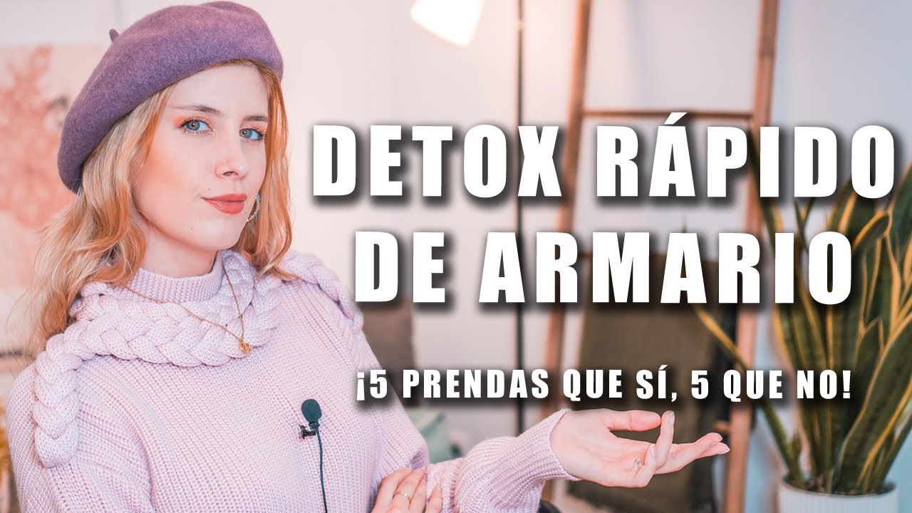 DETOX RÁPIDO DE ARMARIO| 5 PRENDAS QUE SÍ 5 QUE YA NO