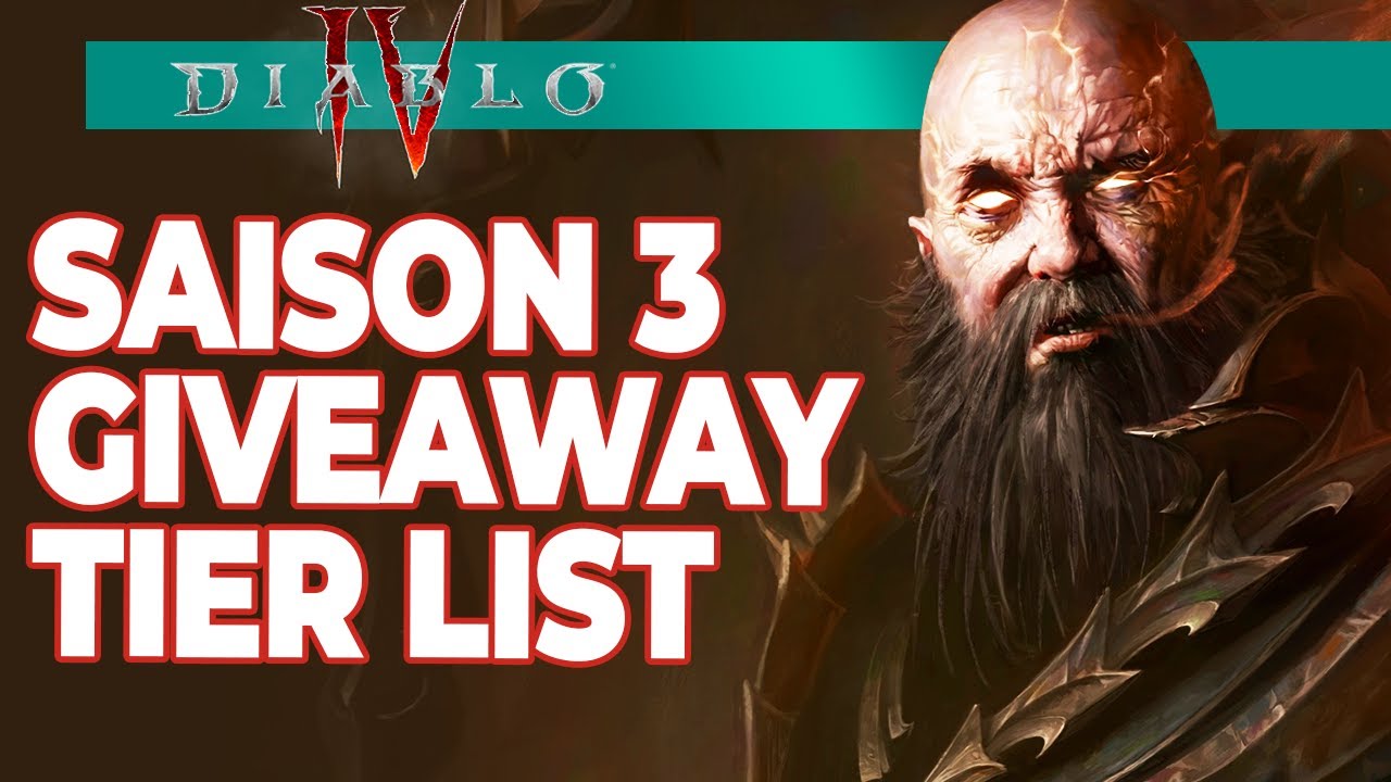 DIABLO 4 SAISON 3 : DETAILS, TIER LIST & GIVEAWAY