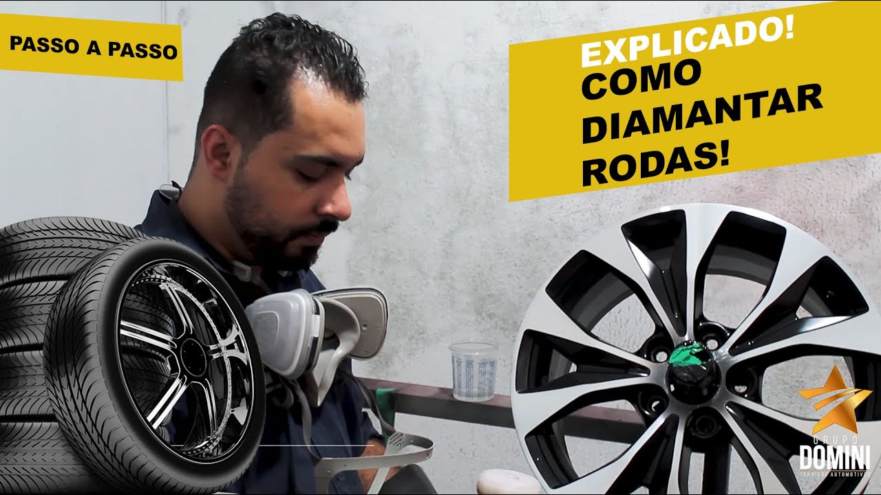 DIAMANTAR RODAS DE LIGA LEVE - COMO FAZER? - DOMINI EXPLICA