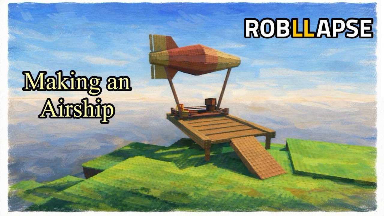 주환의 로블랩스 | Making an Airship