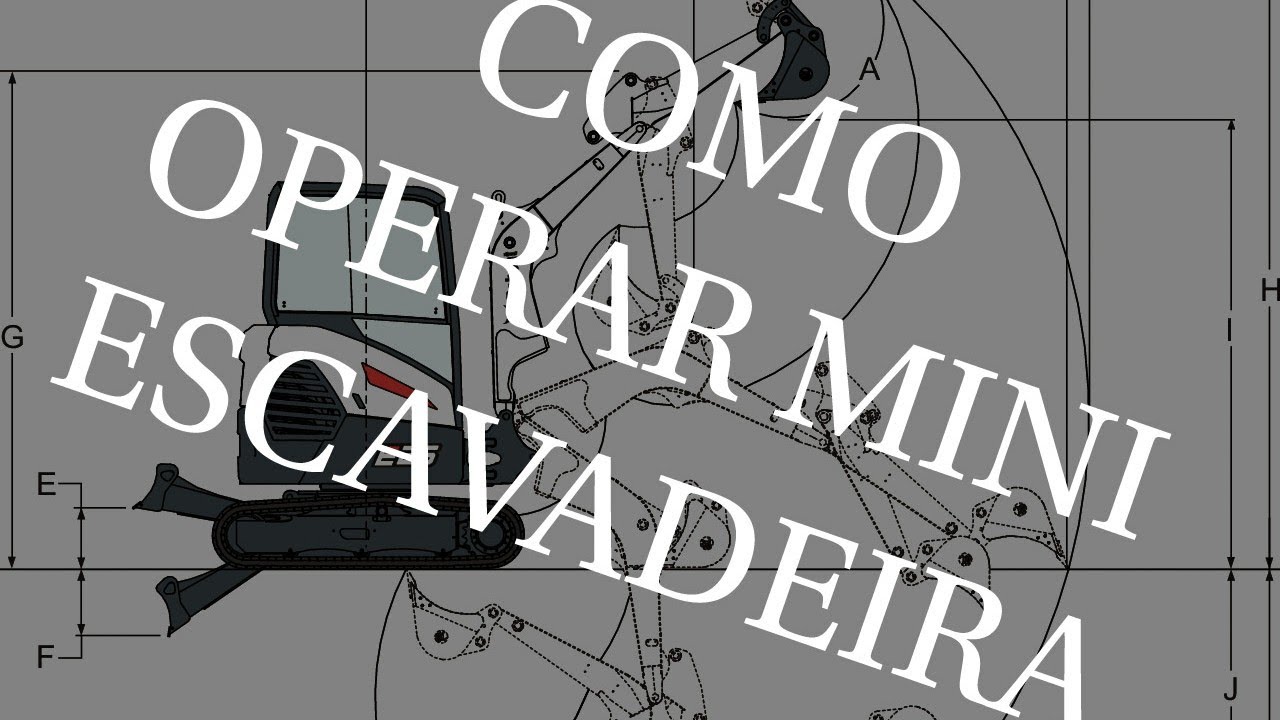 COMO OPERAR MINI ESCAVADEIRA BOBCAT E26