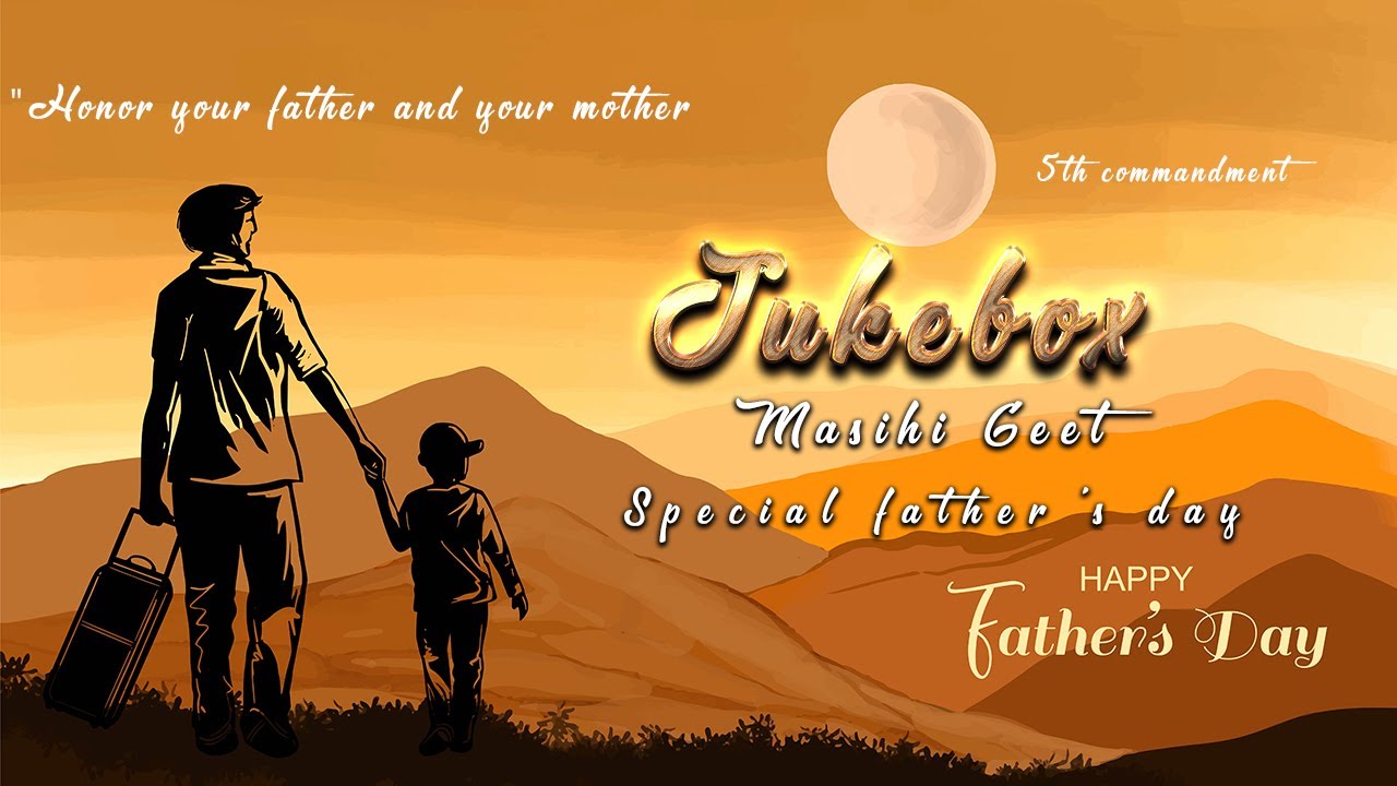 Masihi geet collection || Jukebox father day || Special Father Day Jukebox ||