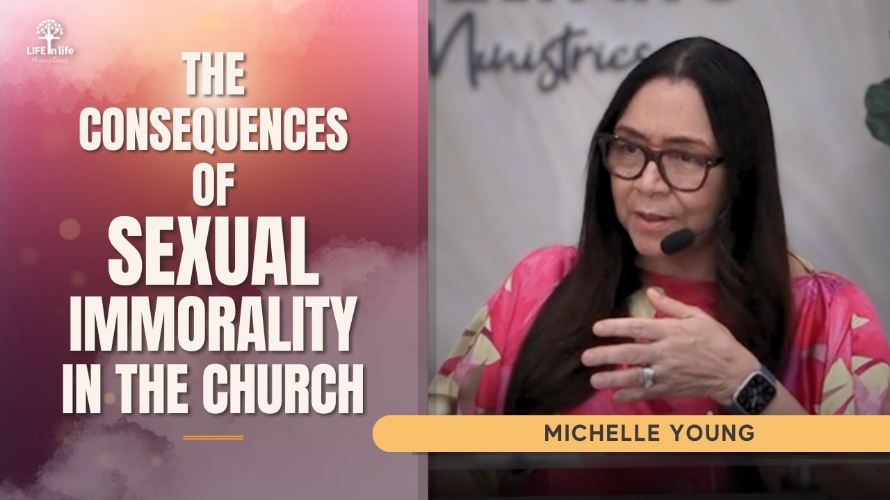 The Consequences Of Sexual Immorality In the Church | LIFE in life Ministries